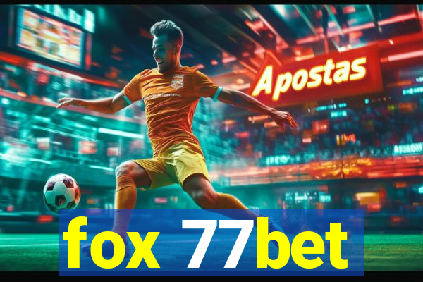 fox 77bet